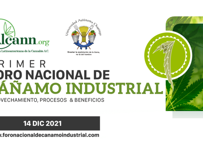 Primer Foro Nacional del Cañamo Industrial en Mexico 2021 alcann chapingo cannatlan