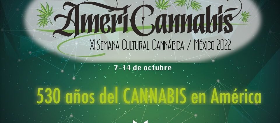 Foro: 530 años del cannabis en América, 12 de octubre 2022 en CDMX